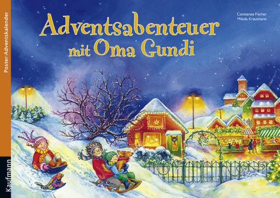 Cover-Bild Adventsabenteuer mit Oma Gundi. Ein Poster-Adventskalender zum Vorlesen