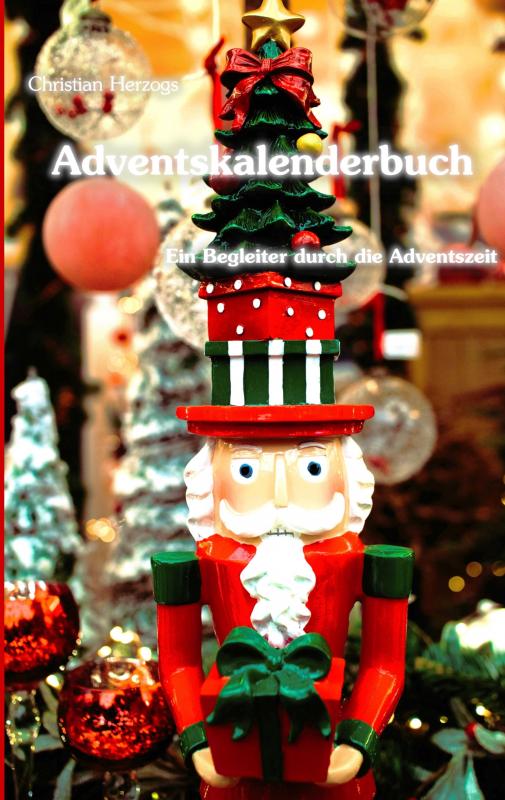 Cover-Bild Adventskalenderbuch - Ein Begleiter durch die Adventszeit