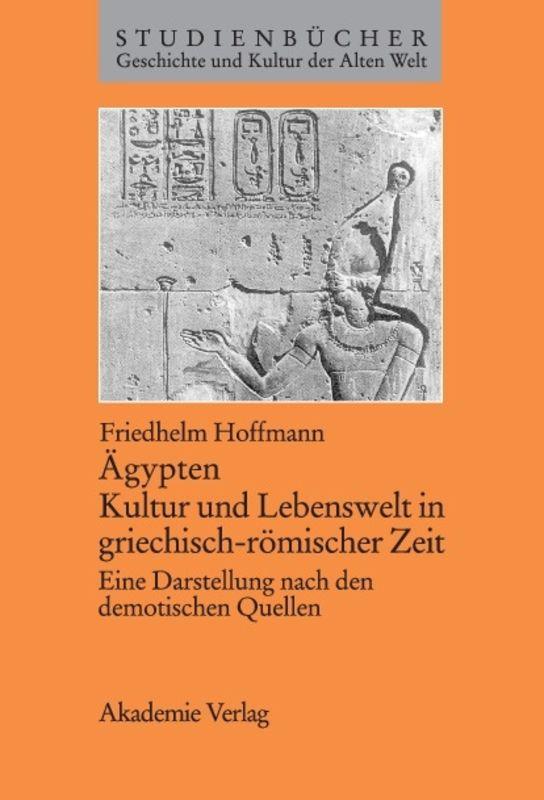 Cover-Bild Ägypten. Kultur und Lebenswelt in griechisch-römischer Zeit