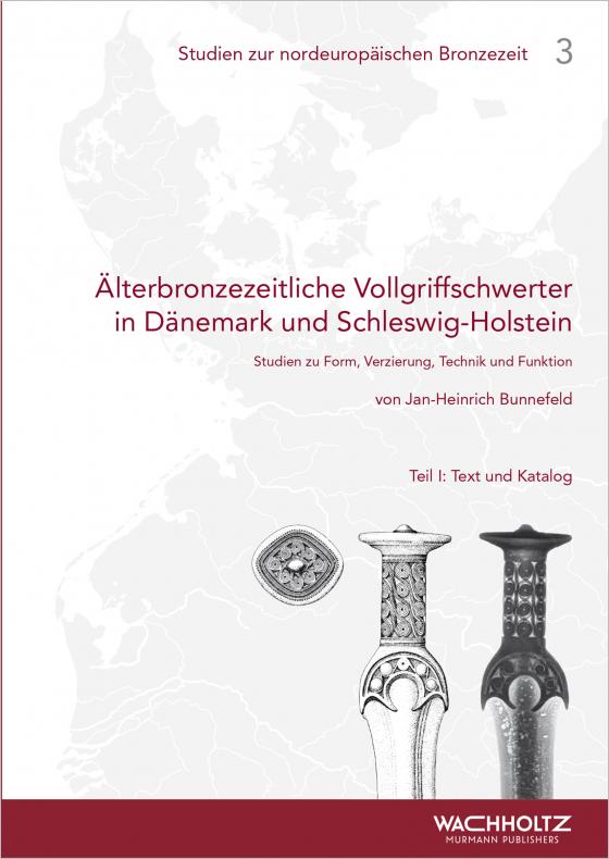 Cover-Bild Älterbronzezeitliche Vollgriffschwerter in Dänemark und Schleswig-Holstein