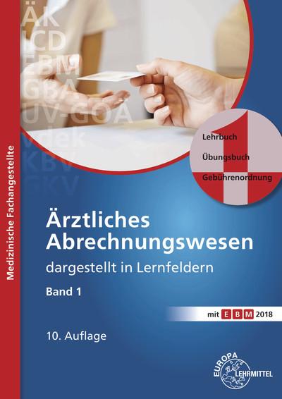 Cover-Bild Ärztliches Abrechnungswesen dargestellt in Lernfeldern Band 1