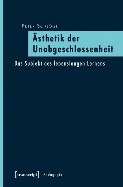 Cover-Bild Ästhetik der Unabgeschlossenheit