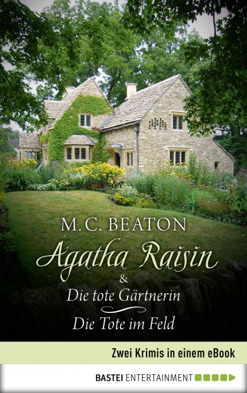 Cover-Bild Agatha Raisin & Die tote Gärtnerin / Die Tote im Feld