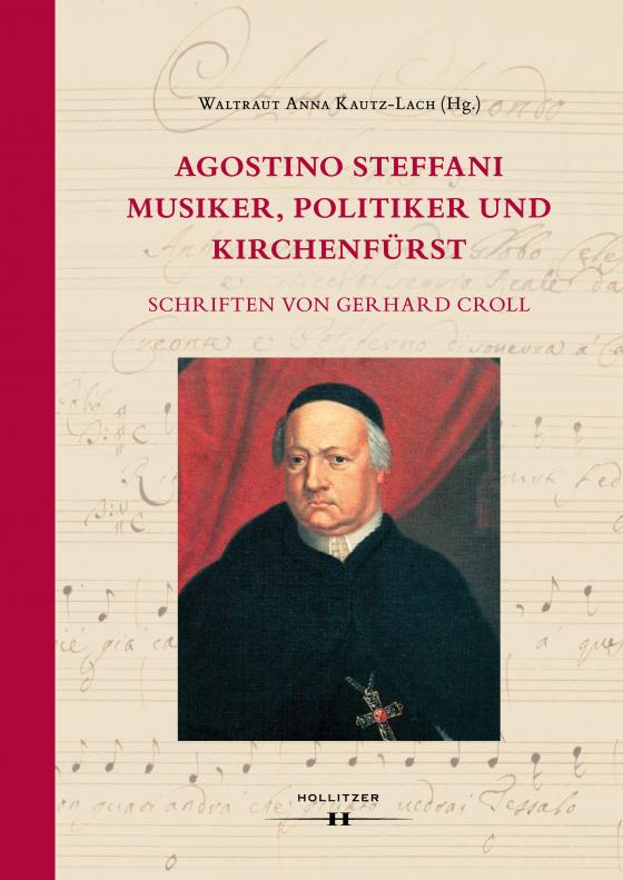 Cover-Bild Agostino Steffani. Musiker, Politiker und Kirchenfürst