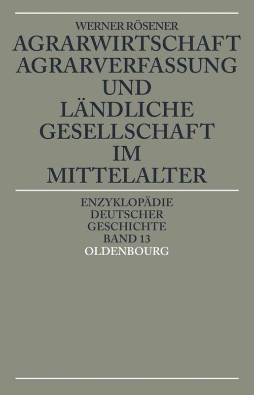 Cover-Bild Agrarwirtschaft, Agrarverfassung und ländliche Gesellschaft im Mittelalter