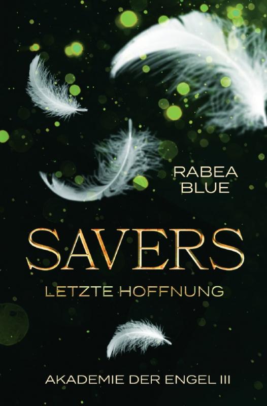 Cover-Bild Akademie der Engel / Savers - Letzte Hoffnung