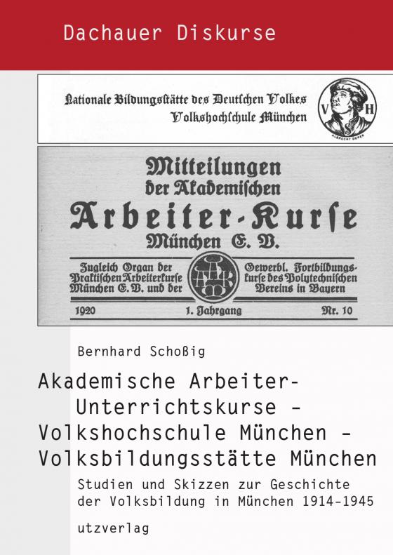 Cover-Bild Akademische Arbeiter-Unterrichtskurse – Volkshochschule München – Volksbildungsstätte München