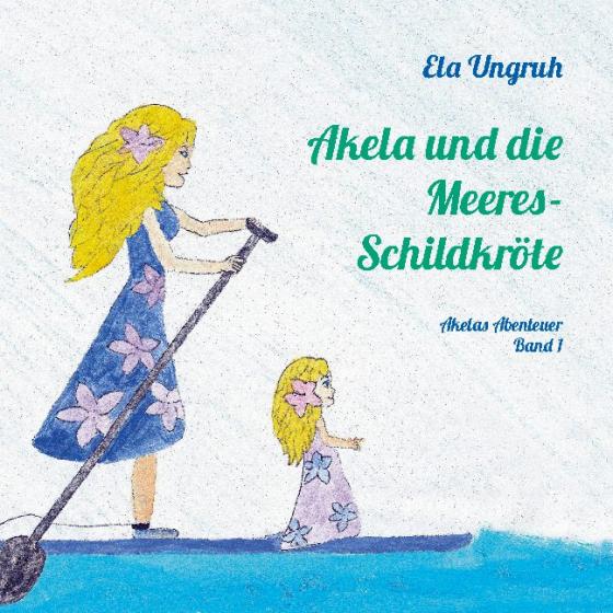 Cover-Bild Akela und die Meeresschildkröte