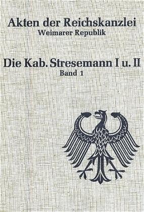 Cover-Bild Akten der Reichskanzlei, Weimarer Republik / Die Kabinette Stresemann I und II (1923)