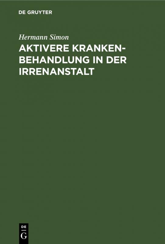 Cover-Bild Aktivere Krankenbehandlung in der Irrenanstalt