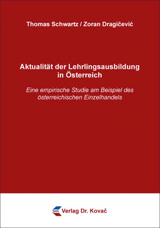 Cover-Bild Aktualität der Lehrlingsausbildung in Österreich