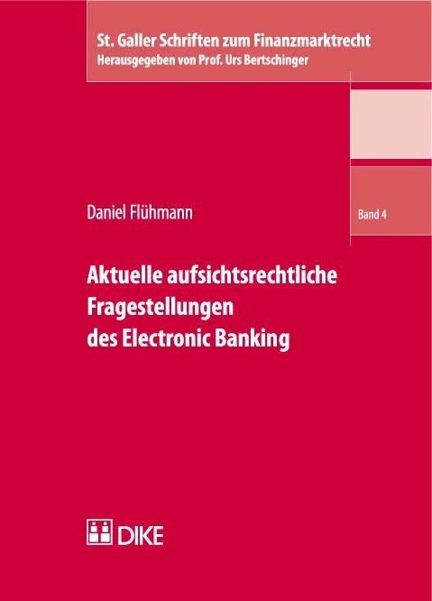 Cover-Bild Aktuelle aufsichtsrechtliche Fragestellungen des Electronic Banking