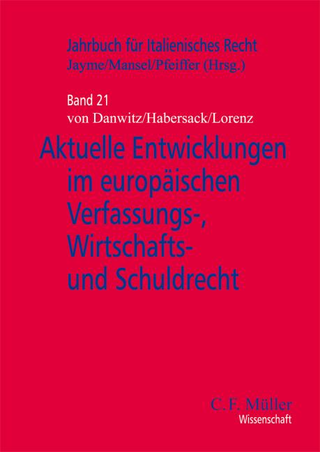 Cover-Bild Aktuelle Entwicklungen im europäischen Verfassungs-, Wirtschafts- und Schuldrecht