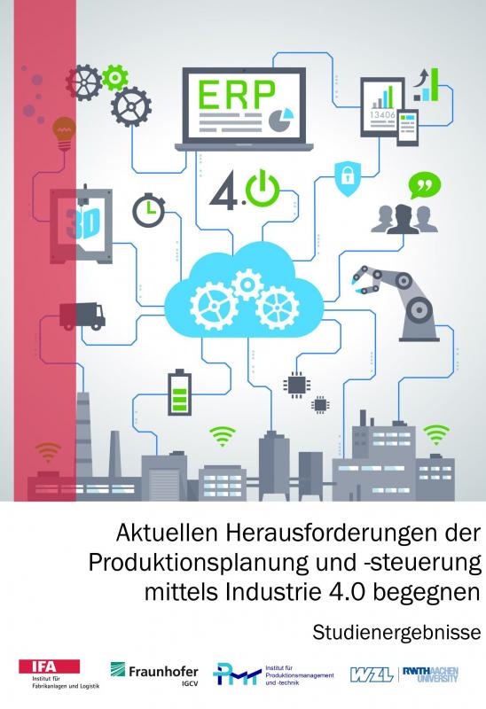 Cover-Bild Aktuellen Herausforderungen der Produktionsplanung und -steuerung mittels Industrie 4.0 begegnen