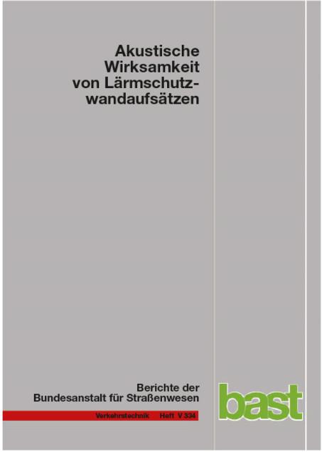 Cover-Bild Akustische Wirksamkeit von Lärmschutzwandaufsätzen