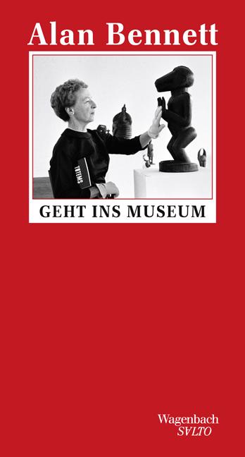 Cover-Bild Alan Bennett geht ins Museum