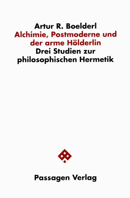 Cover-Bild Alchimie, Postmoderne und der arme Hölderlin