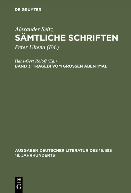 Cover-Bild Alexander Seitz: Sämtliche Schriften / Tragedi vom Großen Abentmal