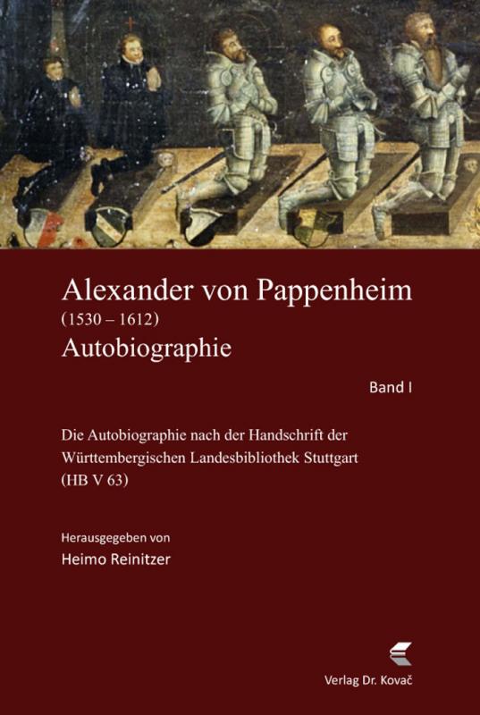 Cover-Bild Alexander von Pappenheim, Reichserbmarschall (1530–1612). Autobiographie