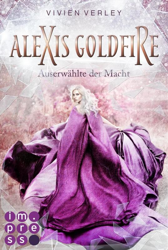 Cover-Bild Alexis Goldfire. Auserwählte der Macht