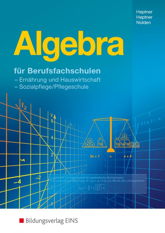 Cover-Bild Algebra für Berufsfachschulen Ernährung und Hauswirtschaft, Sozialpflege