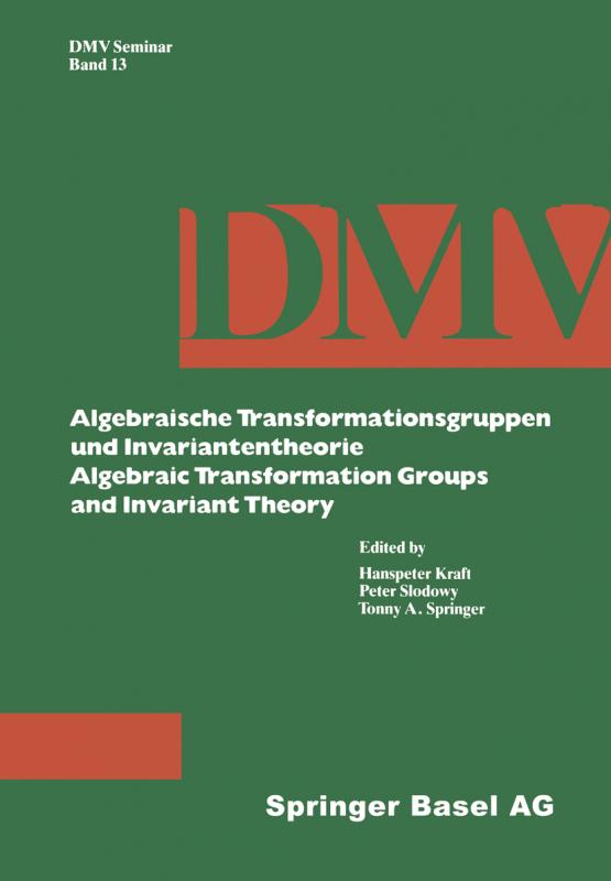 Cover-Bild Algebraische Transformationsgruppen und Invariantentheorie Algebraic Transformation Groups and Invariant Theory