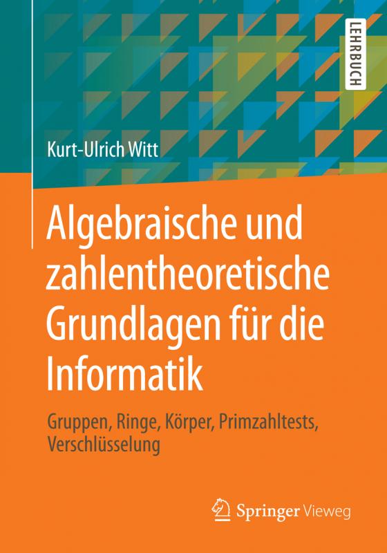 Cover-Bild Algebraische und zahlentheoretische Grundlagen für die Informatik