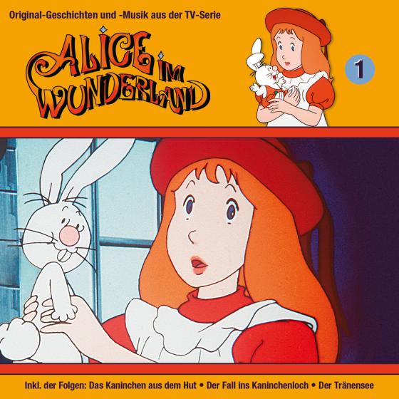 Cover-Bild Alice im Wunderland - CD / 01: Das Kaninchen aus dem Hut, Der Tränensee u.a.