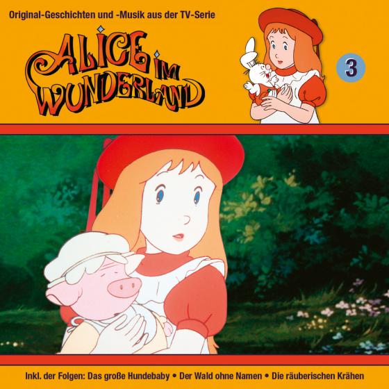 Cover-Bild Alice im Wunderland - CD / 03: Der Wald ohne Namen u.a.