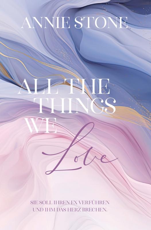 Cover-Bild All the things we love