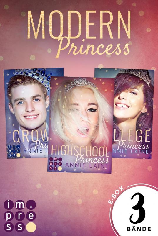 Cover-Bild Alle Bände der "Modern Princess"-Reihe in einer E-Box! (Modern Princess)