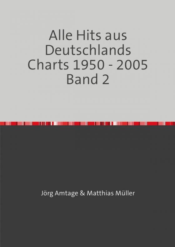 Cover-Bild Alle Hits aus Deutschlands Charts 1950 - 2005 / Alle Hits aus Deutschlands Charts 1950 - 2005 Band 2