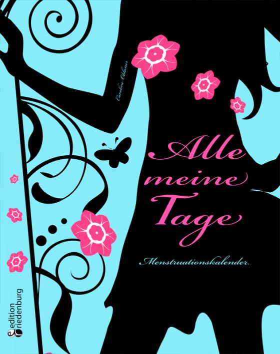 Cover-Bild Alle meine Tage - Menstruationskalender