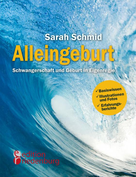 Cover-Bild Alleingeburt - Schwangerschaft und Geburt in Eigenregie