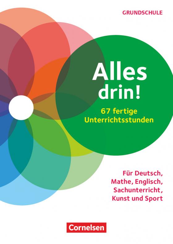Cover-Bild Alles drin! 60 fertige Unterrichtsstunden - Für Deutsch, Mathe, Englisch, Sachunterricht, Kunst und Sport - Klasse 1-4