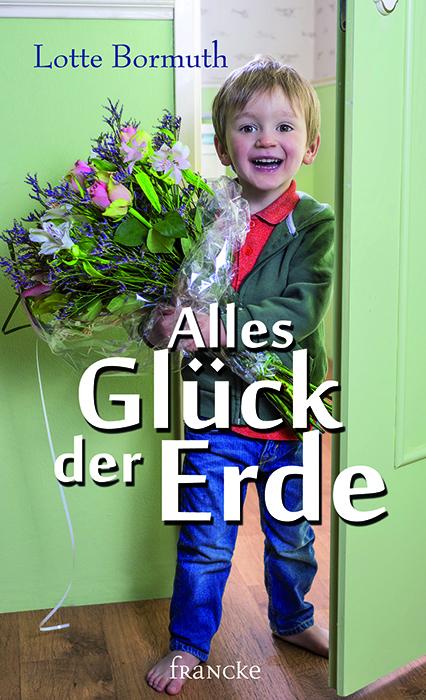 Cover-Bild Alles Glück der Erde