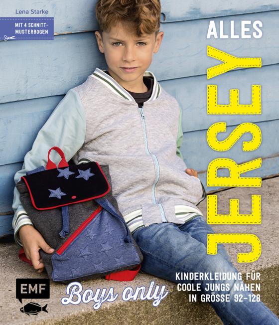 Cover-Bild Alles Jersey – Boys only: Kinderkleidung für coole Jungs nähen