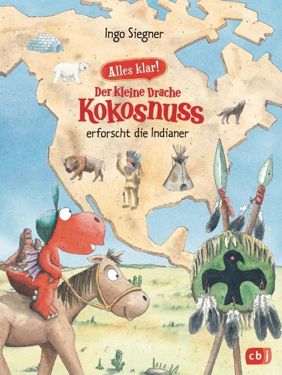 Cover-Bild Alles klar! Der kleine Drache Kokosnuss erforscht die Indianer