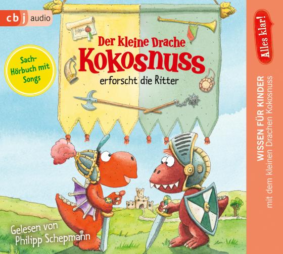 Cover-Bild Alles klar! Der kleine Drache Kokosnuss erforscht die Ritter