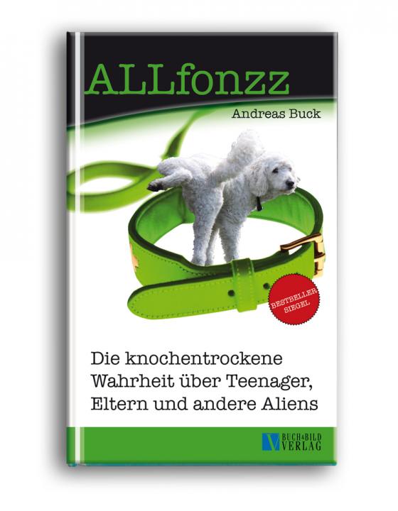 Cover-Bild ALLfonzz - Die knochentrockene Wahrheit über Teenager, Eltern und andere Aliens