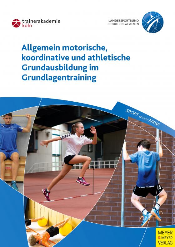 Cover-Bild Allgemein motorische, koordinative und athletische Grundausbildung im Grundlagentraining