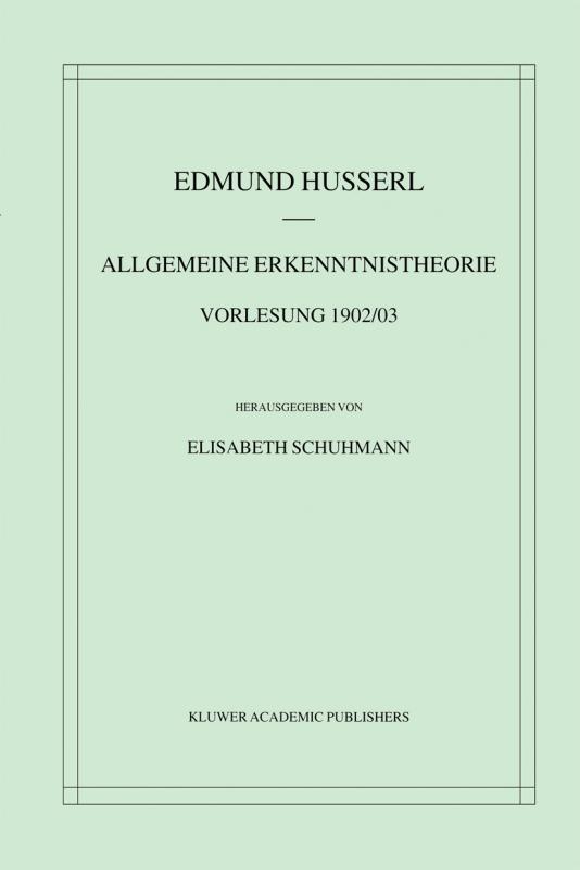 Cover-Bild Allgemeine Erkenntnistheorie Vorlesung 1902/03