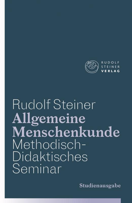 Cover-Bild Allgemeine Menschenkunde - Methodisch-Didaktisches - Seminar. Studienausgabe