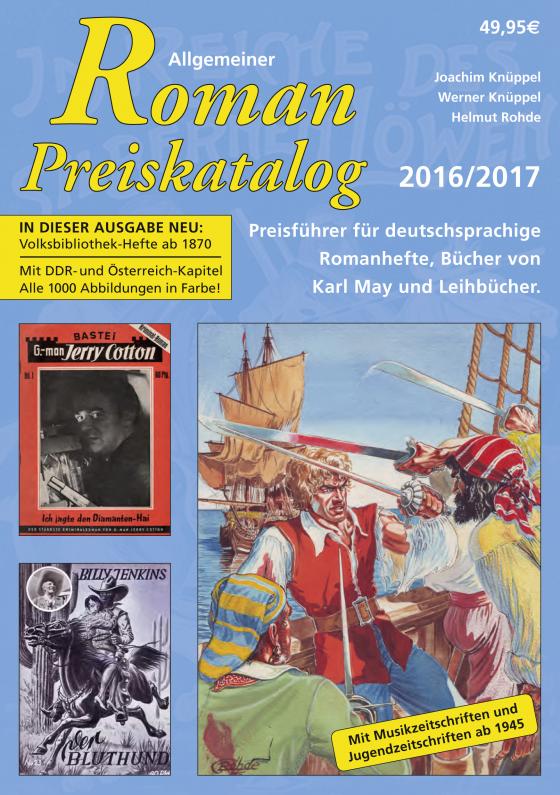 Cover-Bild Allgemeiner Roman-Preiskatalog 2016 / 2017, Preisführer für deutschsprachige Romanhefte, Bücher von Karl May und Leihbücher 11. Auflage