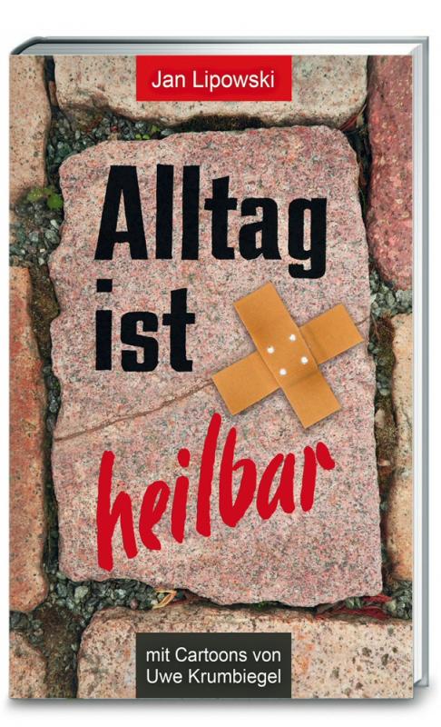 Cover-Bild Alltag ist heilbar!