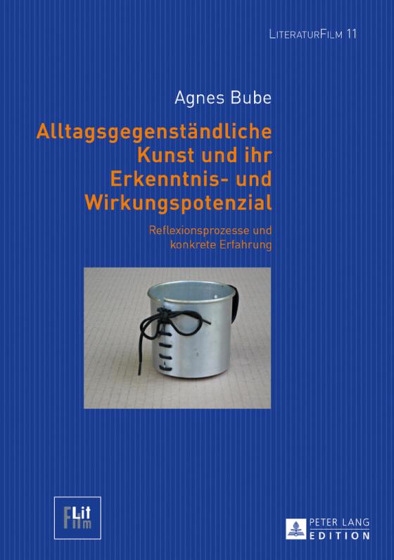 Cover-Bild Alltagsgegenständliche Kunst und ihr Erkenntnis- und Wirkungspotenzial