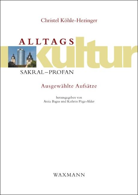Cover-Bild Alltagskultur: sakral – profan