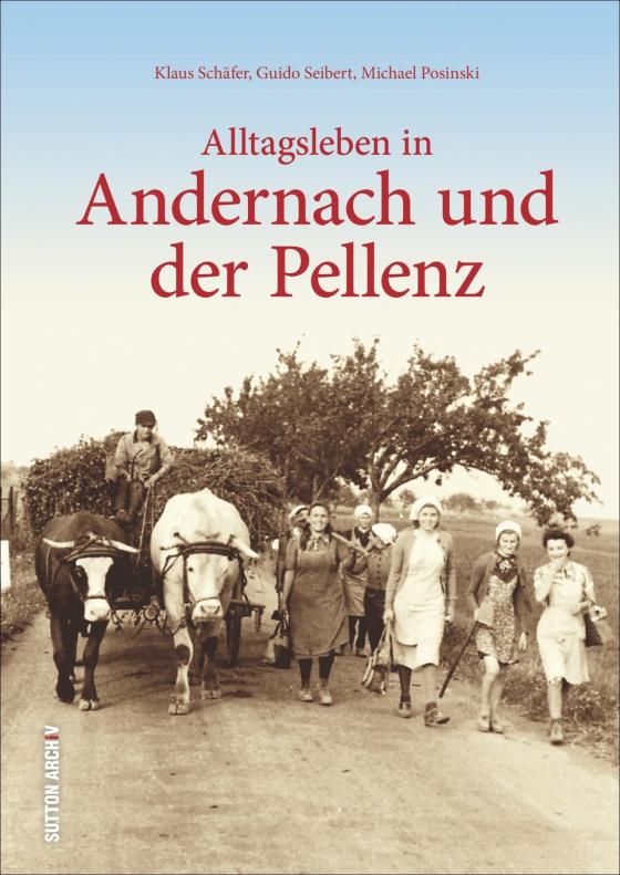 Cover-Bild Alltagsleben in Andernach und der Pellenz