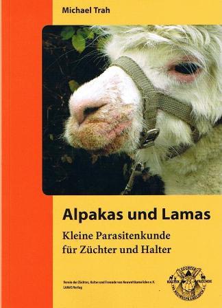 Cover-Bild Alpakas und Lamas, Kleine Parasitenkunde für Züchter und Halter