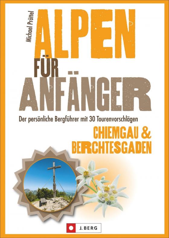 Cover-Bild Alpen für Anfänger – Chiemgau & Berchtesgaden